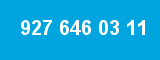 927 646 03 11